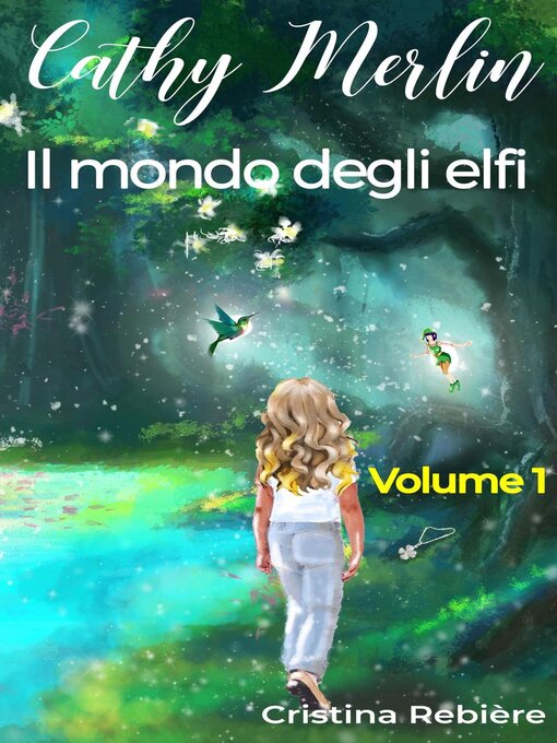 Title details for Il mondo degli elfi by Cristina Rebiere - Available